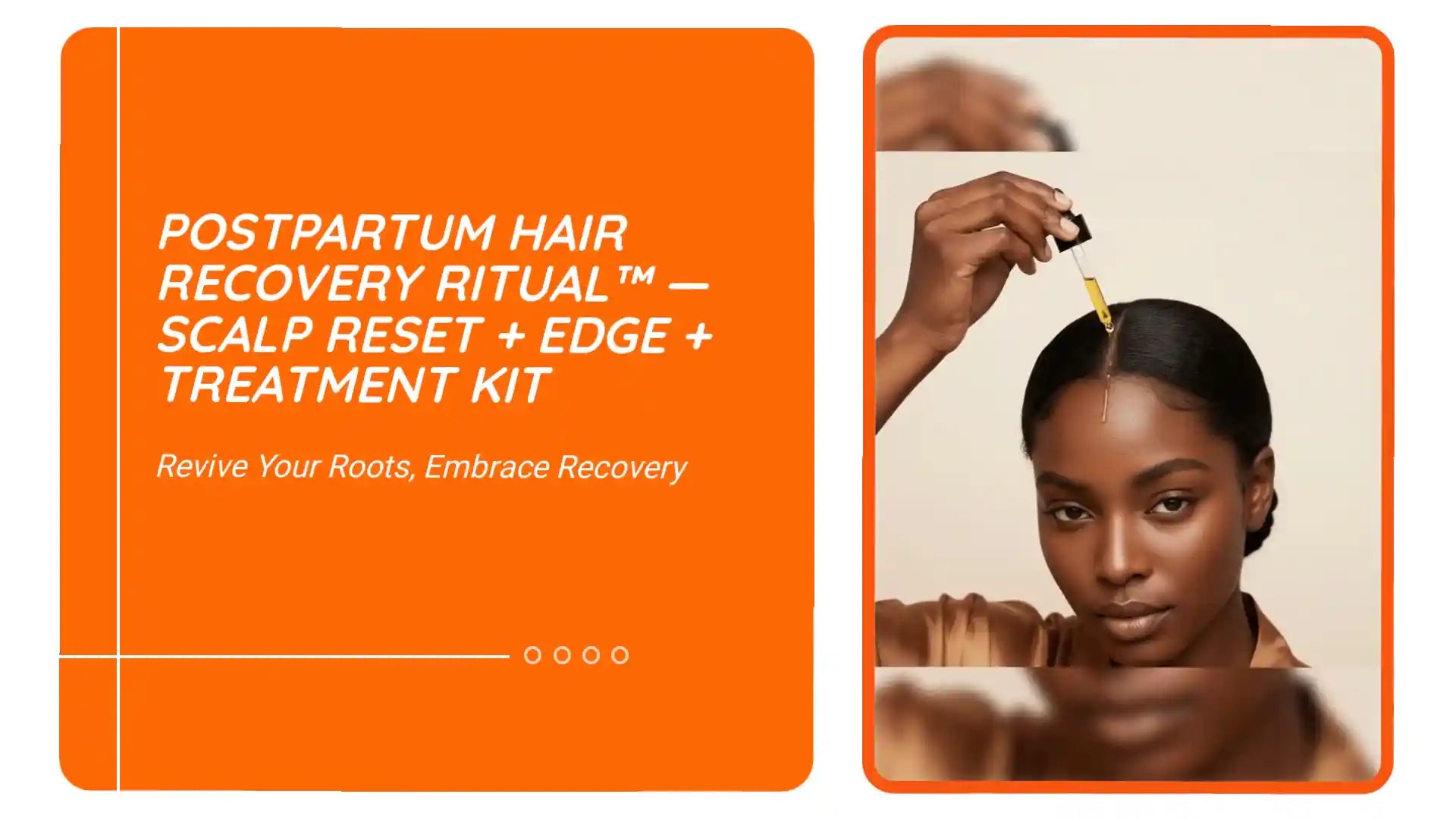 Postpartum Hair Recovery Ritual&trade; &mdash; Scalp Reset + Edge + Treatment Kit by@Outfy